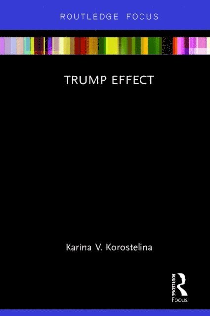 Karina V. Korostelina - Trump Effect, E-bok