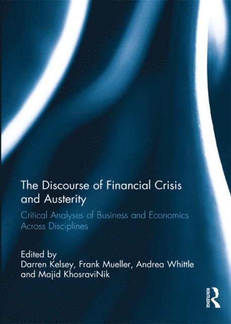 Majid KhosraviNik, Andrea Whittle, Frank Mueller, Darren Kelsey - Discourse of Financial Crisis and Austerity, E-bok