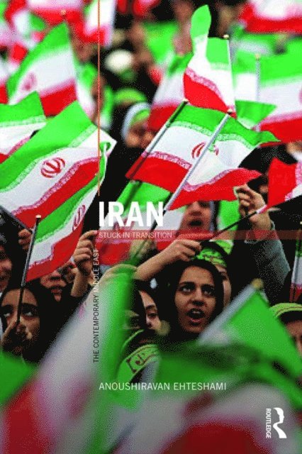 Anoushiravan Ehteshami - Iran, E-bok