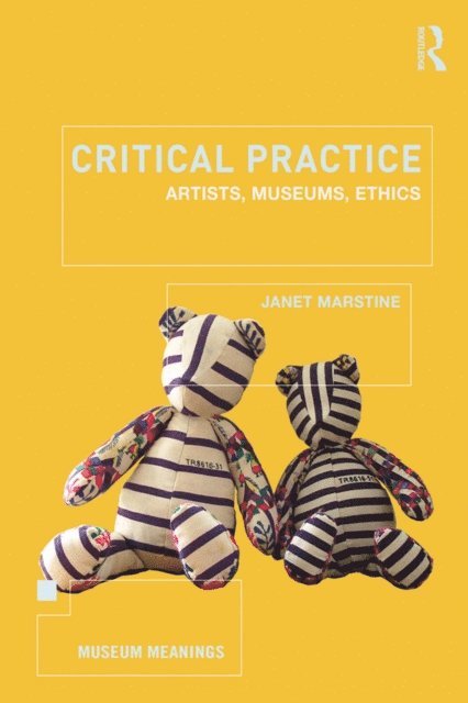 Janet Marstine - Critical Practice, E-bok