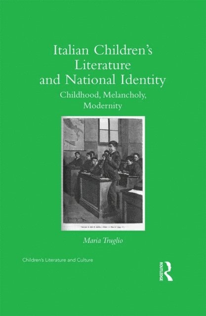 Maria Truglio - Italian Children's Literature and National Identity, E-bok