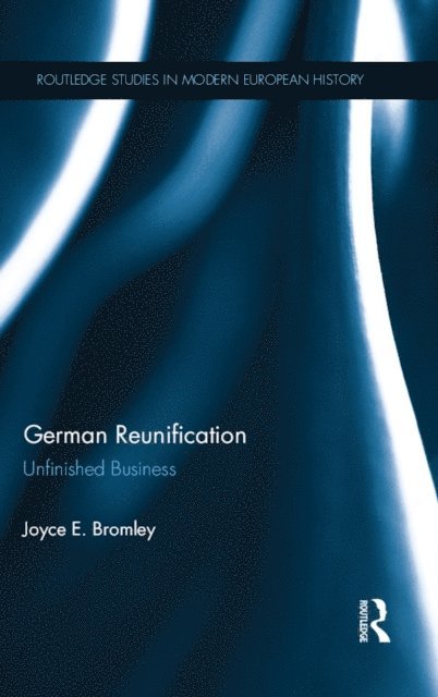 Joyce E. Bromley - German Reunification, E-bok