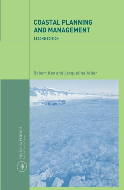 Jaqueline Alder, Robert Kay - Coastal Planning and Management, E-bok