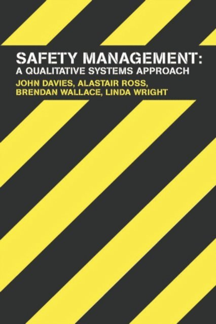 Brendan Wallace, Alastair Ross, John Davies - Safety Management, E-bok