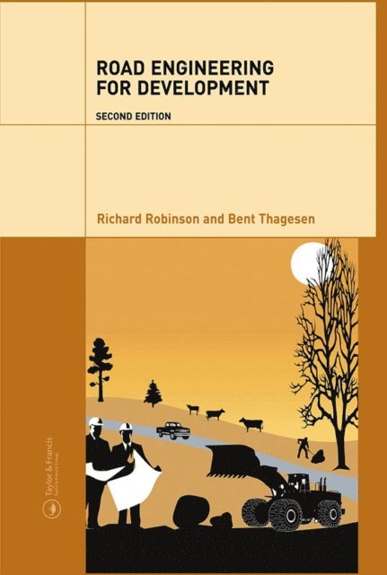 Bent Thagesen, Richard Robinson - Road Engineering for Development, E-bok