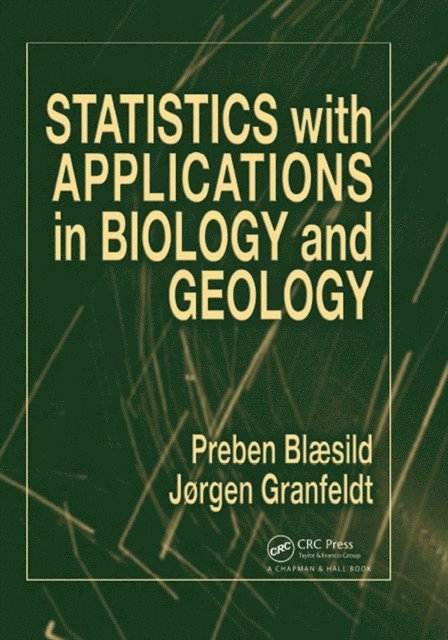 Preben Blaesild - Statistics with Applications in Biology and Geology, E-bok