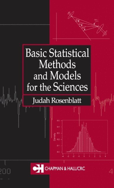Judah Rosenblatt - Basic Statistical Methods and Models for the Sciences, E-bok
