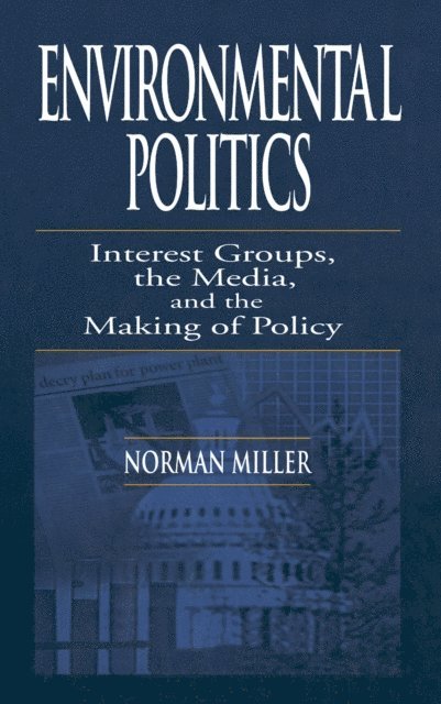Norman Miller - Environmental Politics, E-bok