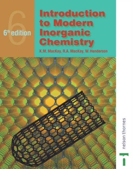 W. Henderson, R.A. Mackay - Introduction to Modern Inorganic Chemistry, 6th edition, E-bok