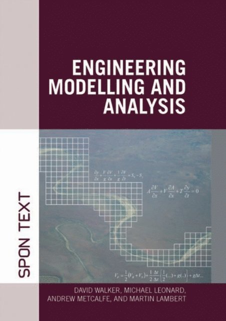 Martin Lambert, Andrew Metcalfe, Michael Leonard, David Walker - Engineering Modelling and Analysis, E-bok