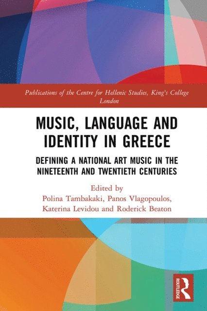 Roderick Beaton, Katerina Levidou, Panos Vlagopoulos, Polina Tambakaki - Music, Language and Identity in Greece, E-bok