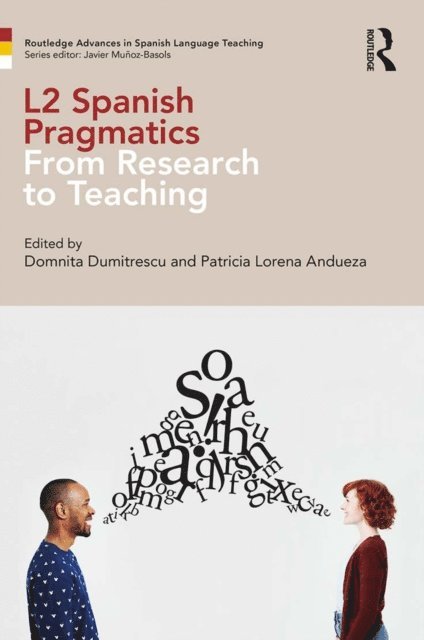 Patricia Lorena Andueza, Domnita Dumitrescu - L2 Spanish Pragmatics, E-bok