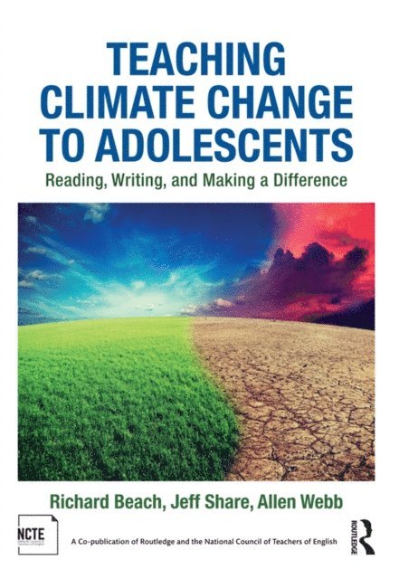 Allen Webb, Jeff Share, Richard Beach - Teaching Climate Change to Adolescents, E-bok