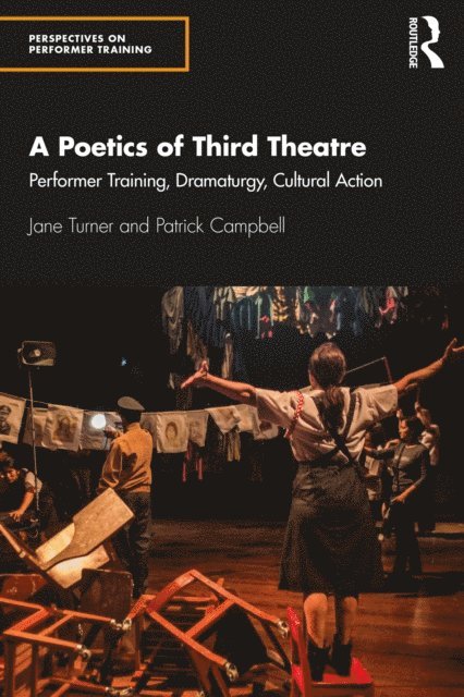 Patrick Campbell, Jane Turner - Poetics of Third Theatre, E-bok
