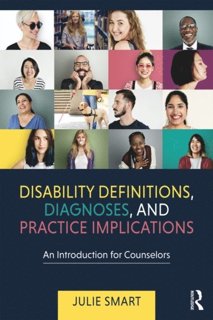 Julie Smart - Disability Definitions, Diagnoses, and Practice Implications, E-bok