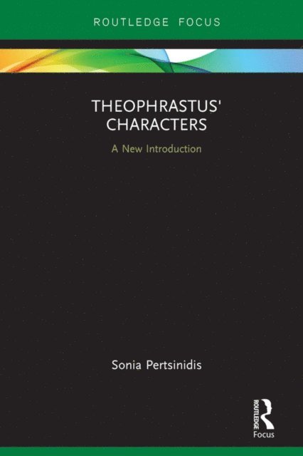 Sonia Pertsinidis - Theophrastus' Characters, E-bok