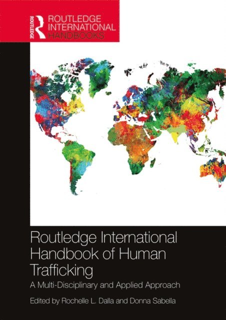 Donna Sabella, Rochelle Dalla - Routledge International Handbook of Human Trafficking, E-bok