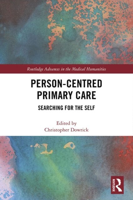 Christopher Dowrick - Person-centred Primary Care, E-bok