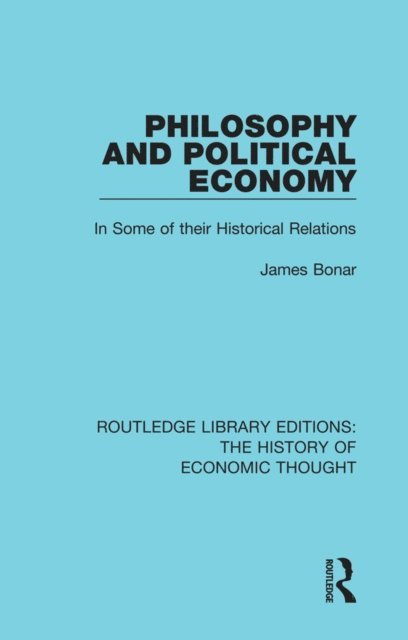 James Bonar - Philosophy and Political Economy, E-bok