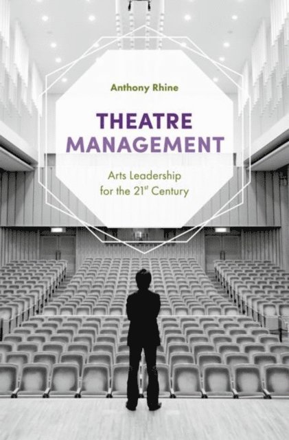 Anthony Rhine - Theatre Management, E-bok