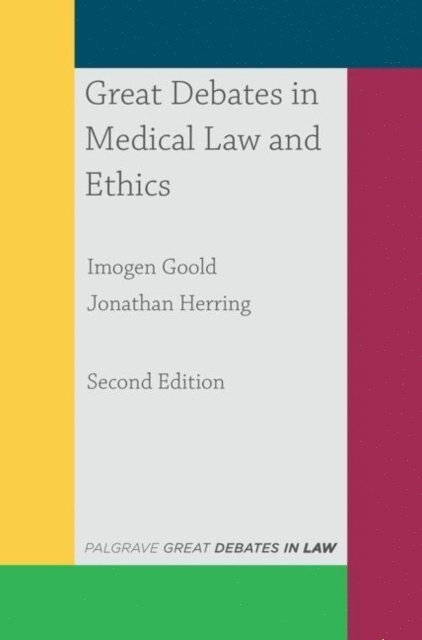 Imogen Goold, Jonathan Herring - Great Debates in Medical Law and Ethics, E-bok