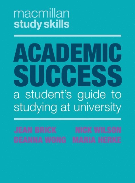Jean Brick, Nick Wilson, Deanna Wong, Maria Herke - Academic Success, E-bok