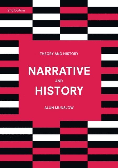 Alun Munslow - Narrative and History, E-bok