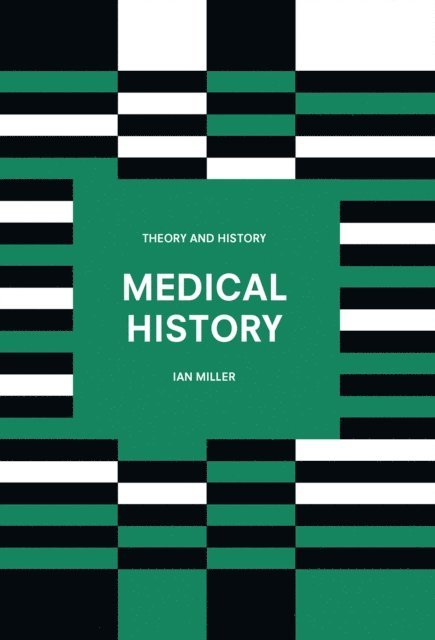 Ian Miller - Medical History, E-bok