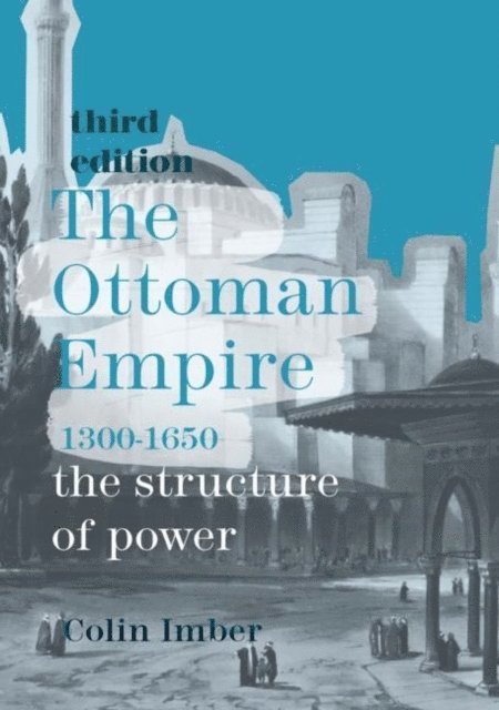 Colin Imber - Ottoman Empire, 1300-1650, E-bok