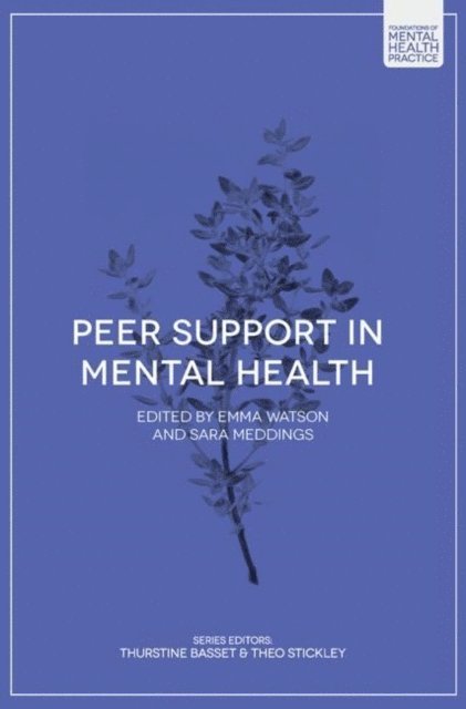 Emma Watson, Sara Meddings - Peer Support in Mental Health, E-bok