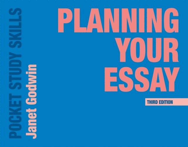 Janet Godwin - Planning Your Essay, E-bok