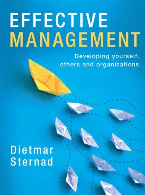 Dietmar Sternad - Effective Management, E-bok