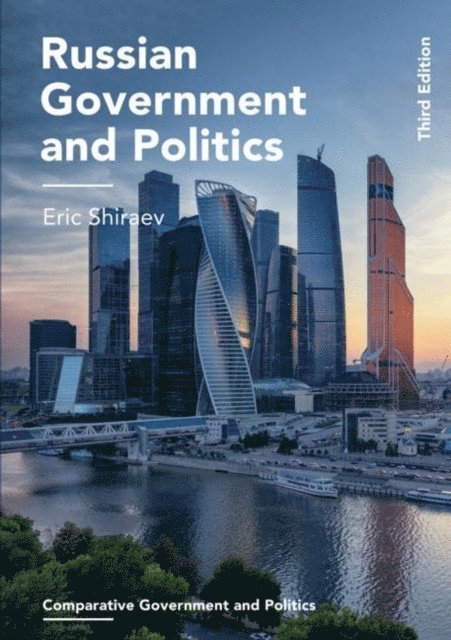 Eric Shiraev - Russian Government and Politics, E-bok