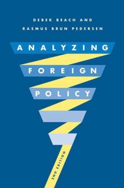 Derek Beach, Rasmus Brun Pedersen - Analyzing Foreign Policy, E-bok