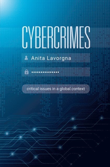 Anita Lavorgna - Cybercrimes, E-bok