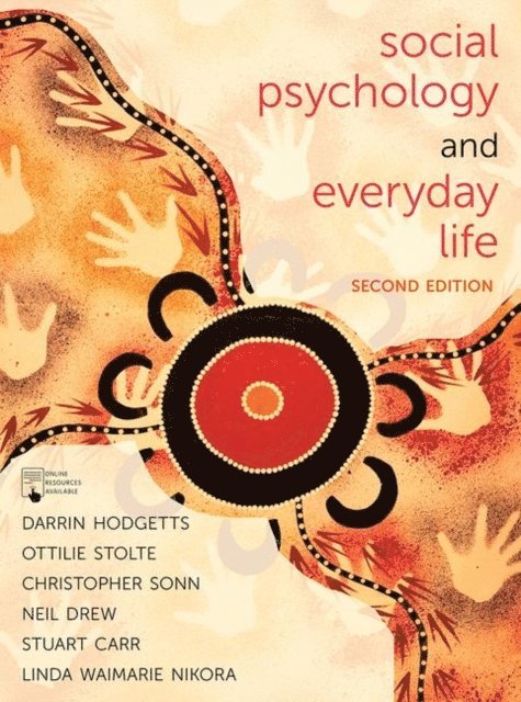 Darrin Hodgetts, Ottilie Stolte, Christopher Sonn, Neil Drew, Stuart Carr, Linda Waimarie Nikora - Social Psychology and Everyday Life, E-bok