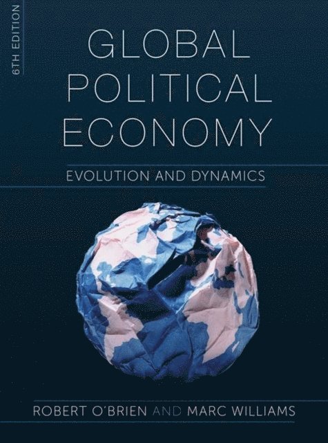 Robert O'Brien, Marc Williams - Global Political Economy, E-bok