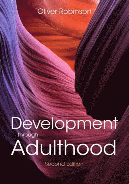 Oliver Robinson - Development through Adulthood, E-bok