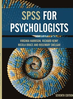 SPSS for Psychologists av Virginia Harrison, Richard Kemp, Nicola Brace, Rosemary Snelgar, Virginia Harrison