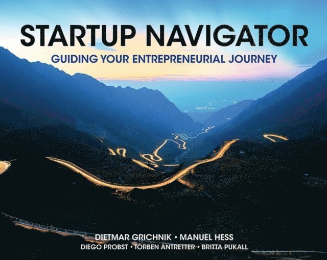 Dietmar Grichnik, Manuel Hess - Startup Navigator, E-bok
