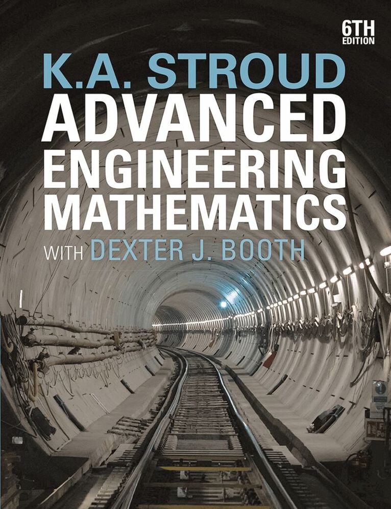 K.A. Stroud, Dexter J. Booth - Advanced Engineering Mathematics, Häftad