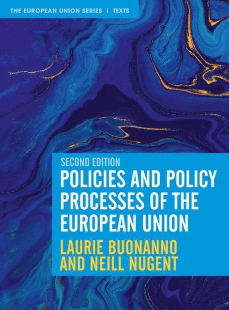 Laurie Buonanno, Neill Nugent - Policies and Policy Processes of the European Union, E-bok