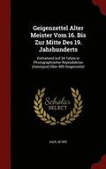 Geigenzettel Alter Meister Vom 16. Bis Zur Mitte Des 19. Jahrhunderts
