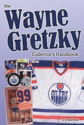 Richard Scott - Wayne Gretzky Collector's Handbook, Häftad
