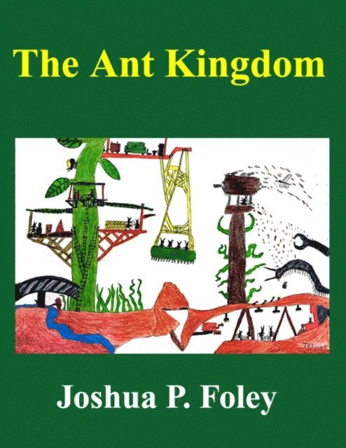 Joshua Foley - Ant Kingdom, E-bok
