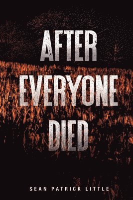 Sean Little - After Everyone Died, Häftad. Tillgänglighet: Tillfälligt slut