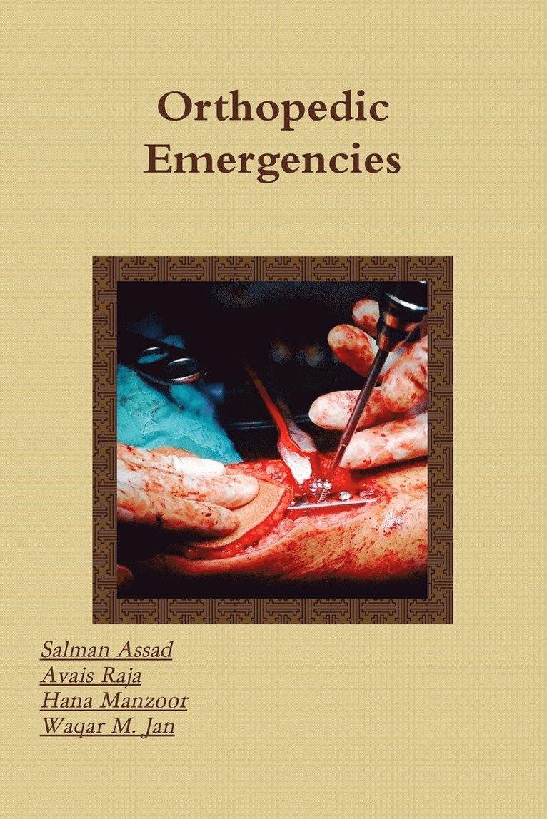 Salman Assad, Waqar Jan, Avais Raja, Hana Manzoor - Orthopedic Emergencies, Häftad
