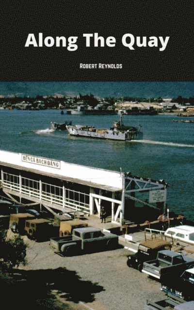 Robert Reynolds - Along the Quay, E-bok