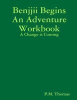 P M Thomas - Benjjii Begins An Adventure - A Change is Coming Workbook, Häftad. Tillgänglighet: Lägg i varukorg