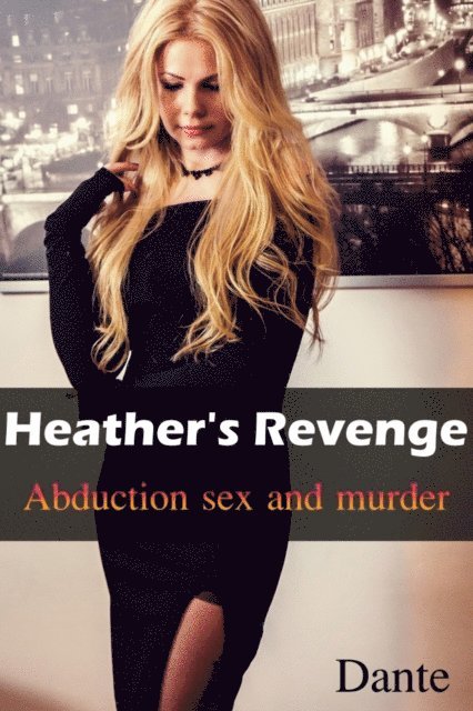 Dante x - Heather's Revenge, E-bok